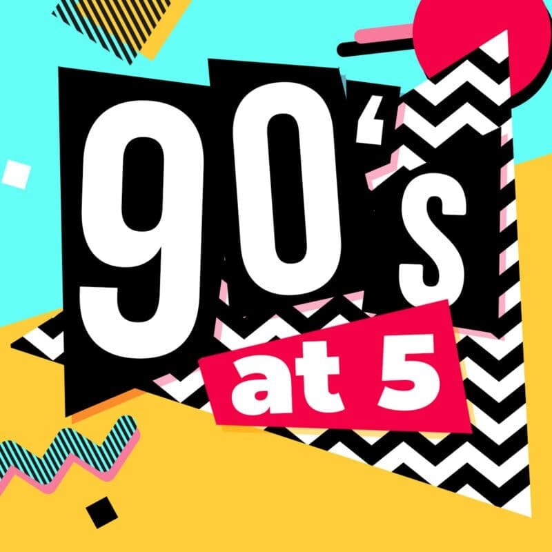 90's at 5